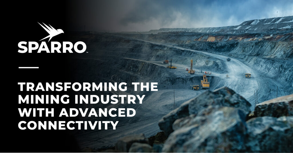 image of mining operation with Sparro logo and text that says "Transforming the Mining Industry with Advanced Connectivity"